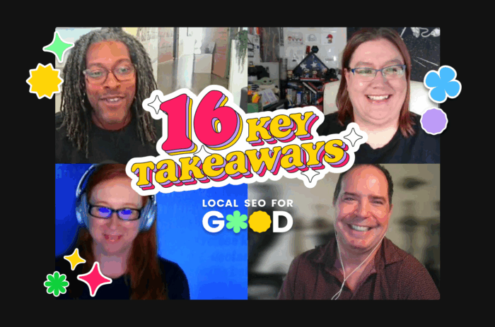 16 Key Takeaways from Local SEO for Good